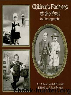 Children's Fashions of the Past in Photographs by Alison Mager (2012)