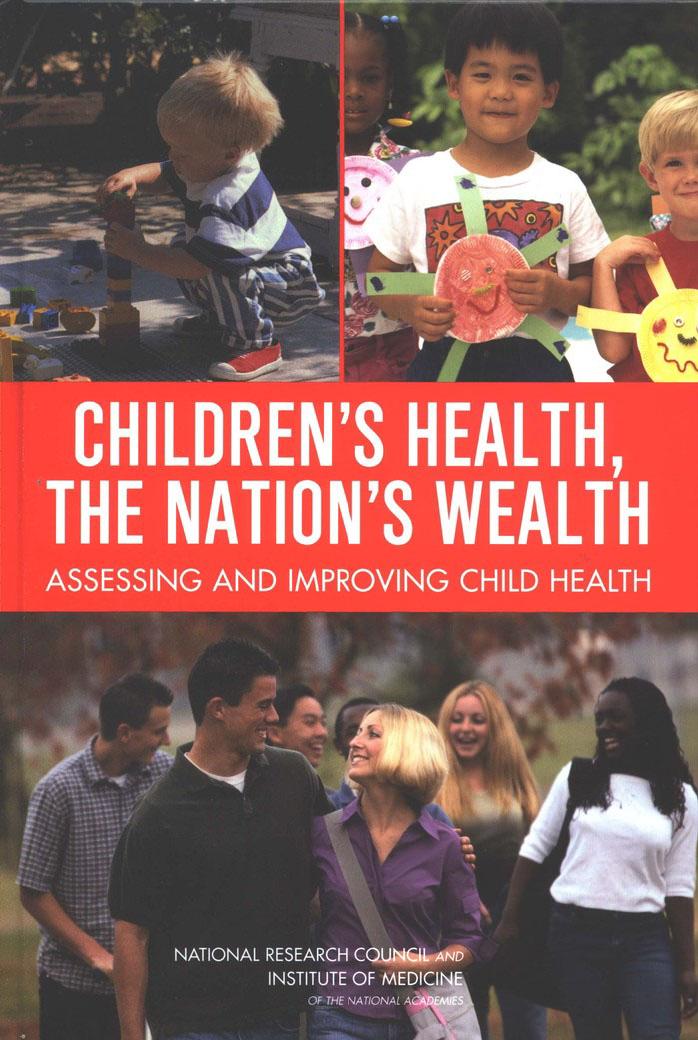 Children's Health, the Nation's Wealth by Committee on Evaluation of Children's Health National Research Council