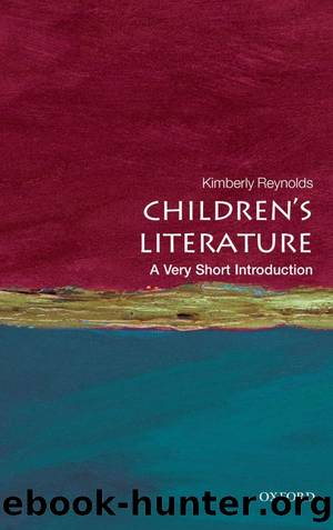 Children's Literature: A Very Short Introduction by Kimberley Reynolds