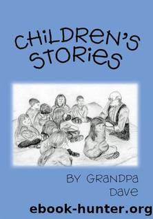 Children's Stories by Grandpa Dave