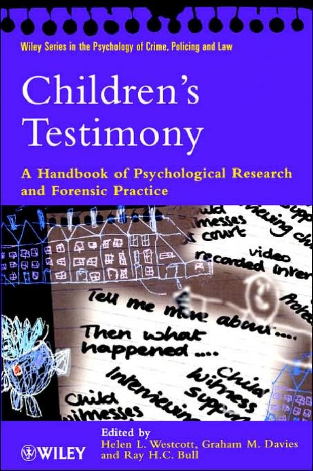 Children's Testimony: A Handbook of Psychological Research and Forensic Practice (Repost) by Unknow