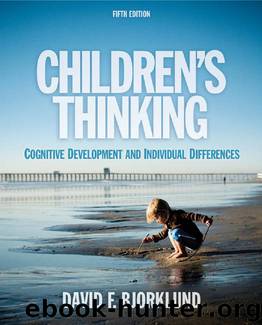 Children's Thinking, 5th ed. by David F. Bjorklund