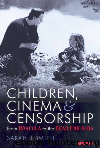 Children, Cinema and Censorship by Sarah Smith