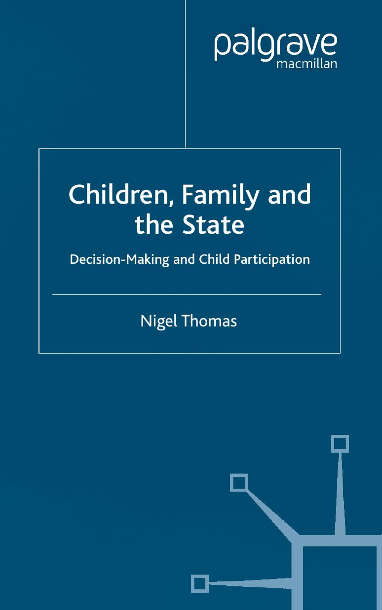 Children, Family, and the State: Decision-Making and Child Participation by Nigel Thomas Jo Campling