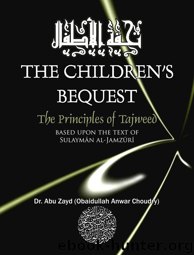 Childrens Bequest: The Art of Tajweed by Dr. Abu Zayd