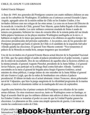 Chile, el golpe y los gringos by Garcia Marquez Gabriel