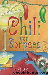 Chili Con Corpses by J. B. Stanley