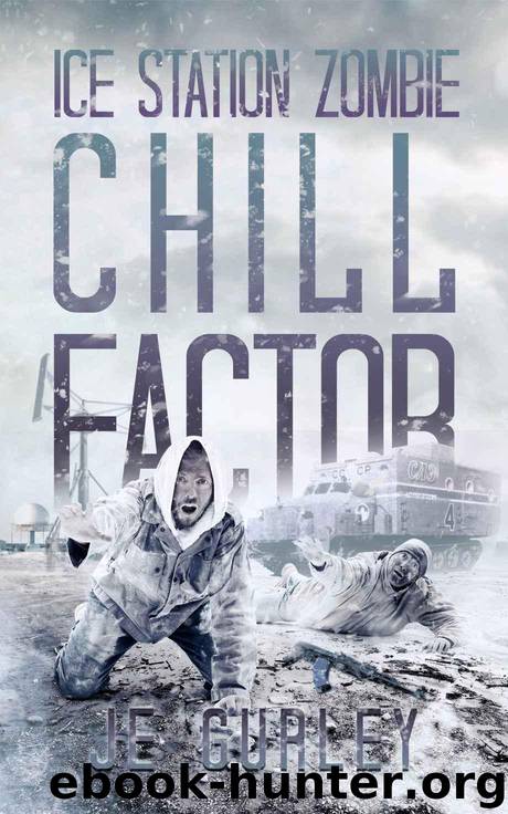 Chill Factor: Ice Station Zombie 2 by Gurley JE