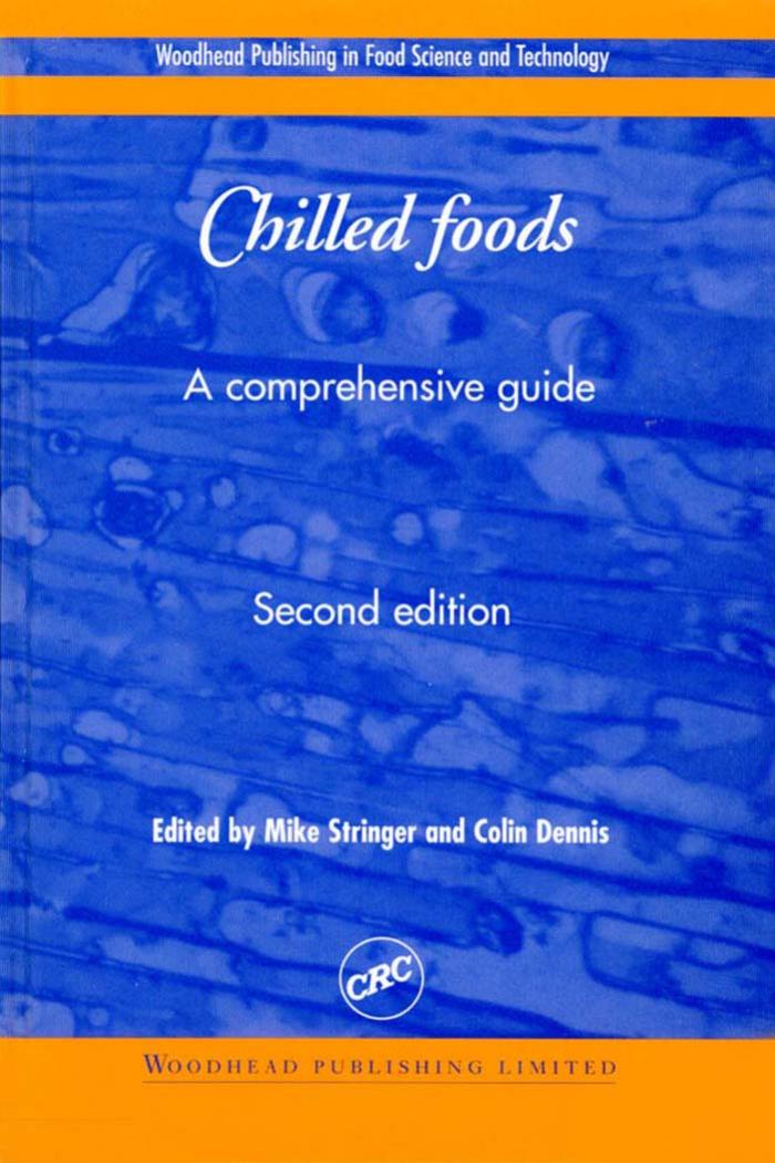 Chilled Foods : A Comprehensive Guide by Mike Stringer and Colin Dennis