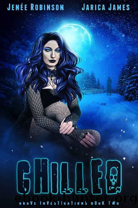 Chilled: A Whychoose Paranormal Ghost Romance by Jarica James & Jenée Robinson