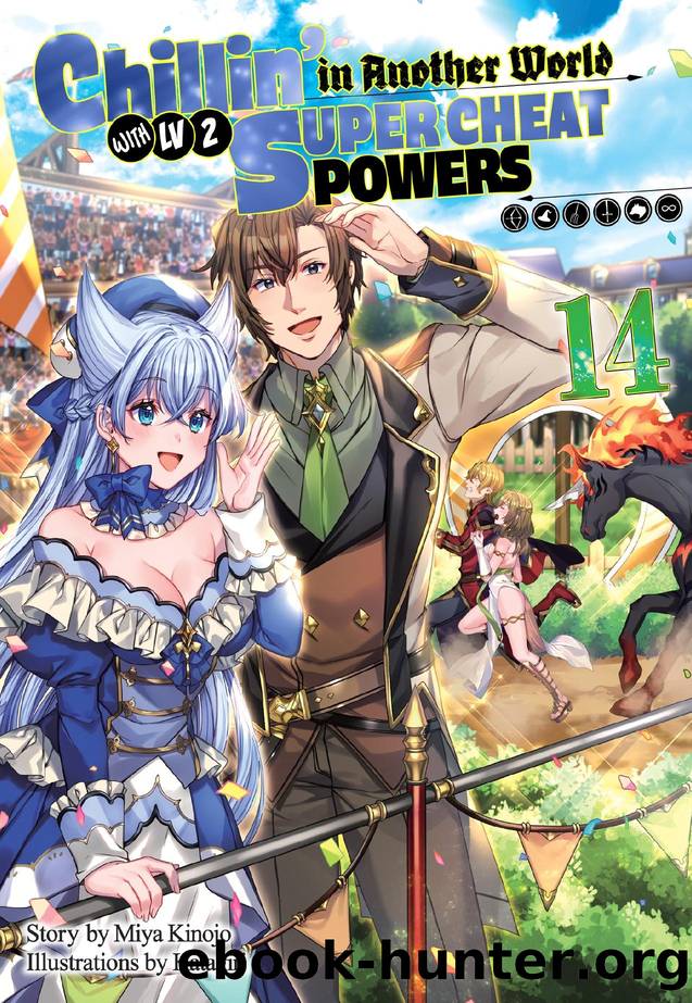Chillinâ in Another World with Level 2 Super Cheat Powers: Volume 14 by Miya Kinojo