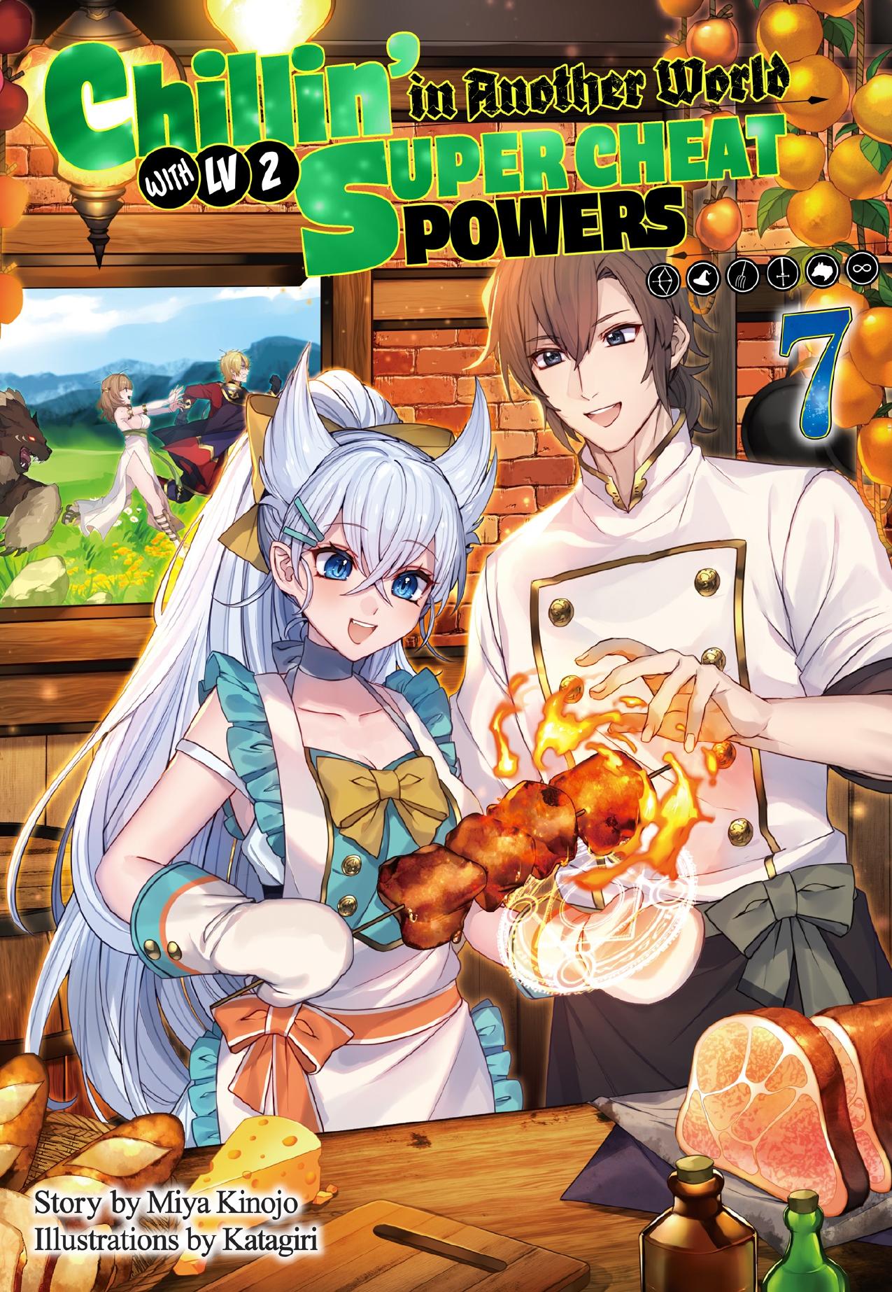 Chillinâ in Another World with Level 2 Super Cheat Powers: Volume 7 by Miya Kinojo