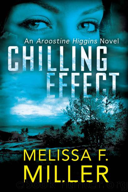 Chilling Effect (An Aroostine Higgins Novel Book 2) by Melissa F. Miller