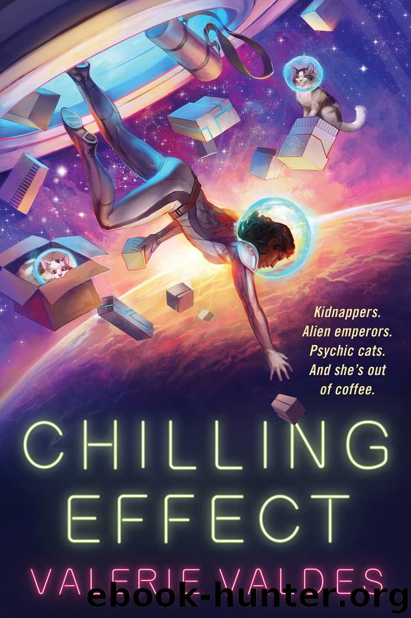 Chilling Effect_A Novel by Valerie Valdes