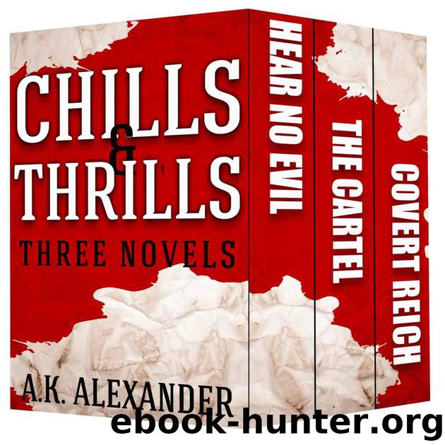 Chills & Thrills: Three Novel Box Set by A. K. Alexander