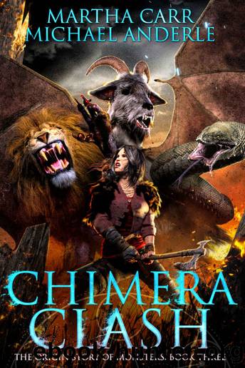Chimera Clash (The Origin Story of Monsters Book 3) by Martha Carr & Michael Anderle