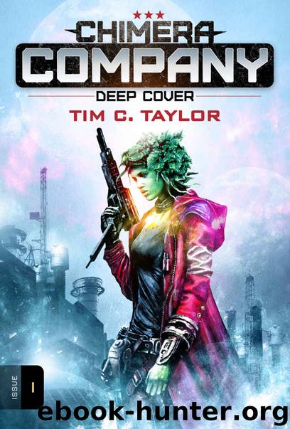 Chimera Company - Deep Cover 1 by Tim C Taylor