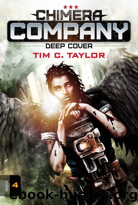 Chimera Company: Deep Cover. Issue 4: A sci-fi adventure serial. (Chimera Company Season 2) by Tim C. Taylor