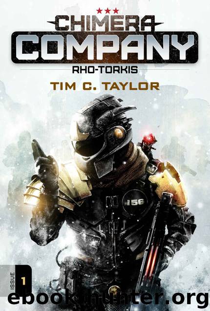 Chimera Company: Rho-Torkis. Issue 1.: A sci-fi adventure serial by Tim C. Taylor