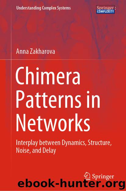Chimera Patterns in Networks by Anna Zakharova