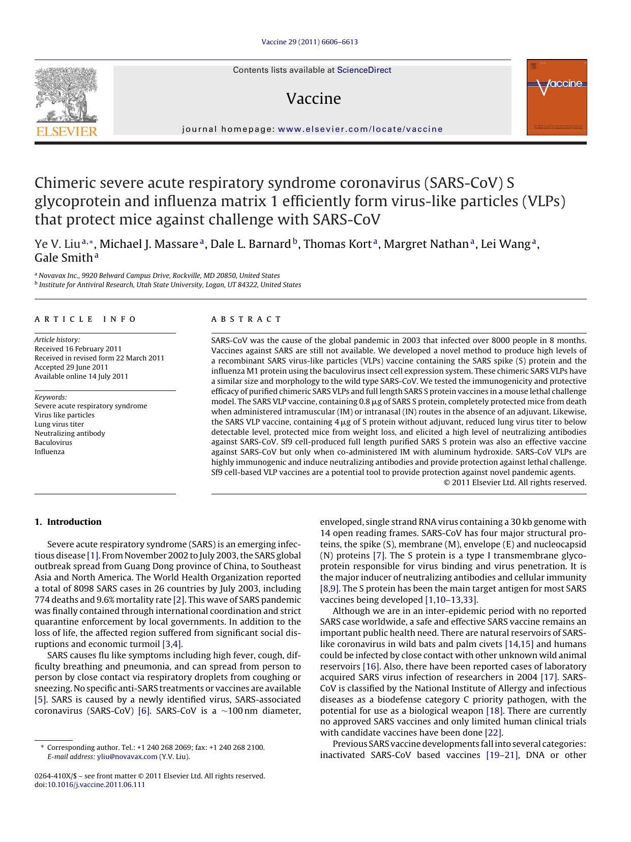 Chimeric severe acute respiratory syndrome coronavirus (SARS-CoV) S glycoprotein and influenza matrix 1 efficiently form virus-like particles (VLPs) that protect mice against challenge with SARS-CoV by Ye V. Liu