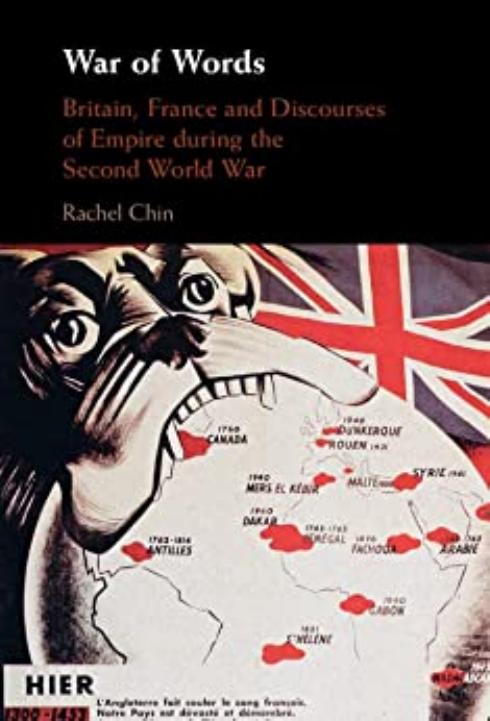 Chin by War of Words. Britain France & Discourses of Empire during the Second World War (2022)