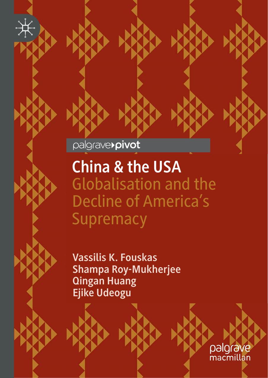 China & the USA: Globalisation and the Decline of America's Supremacy by Unknow