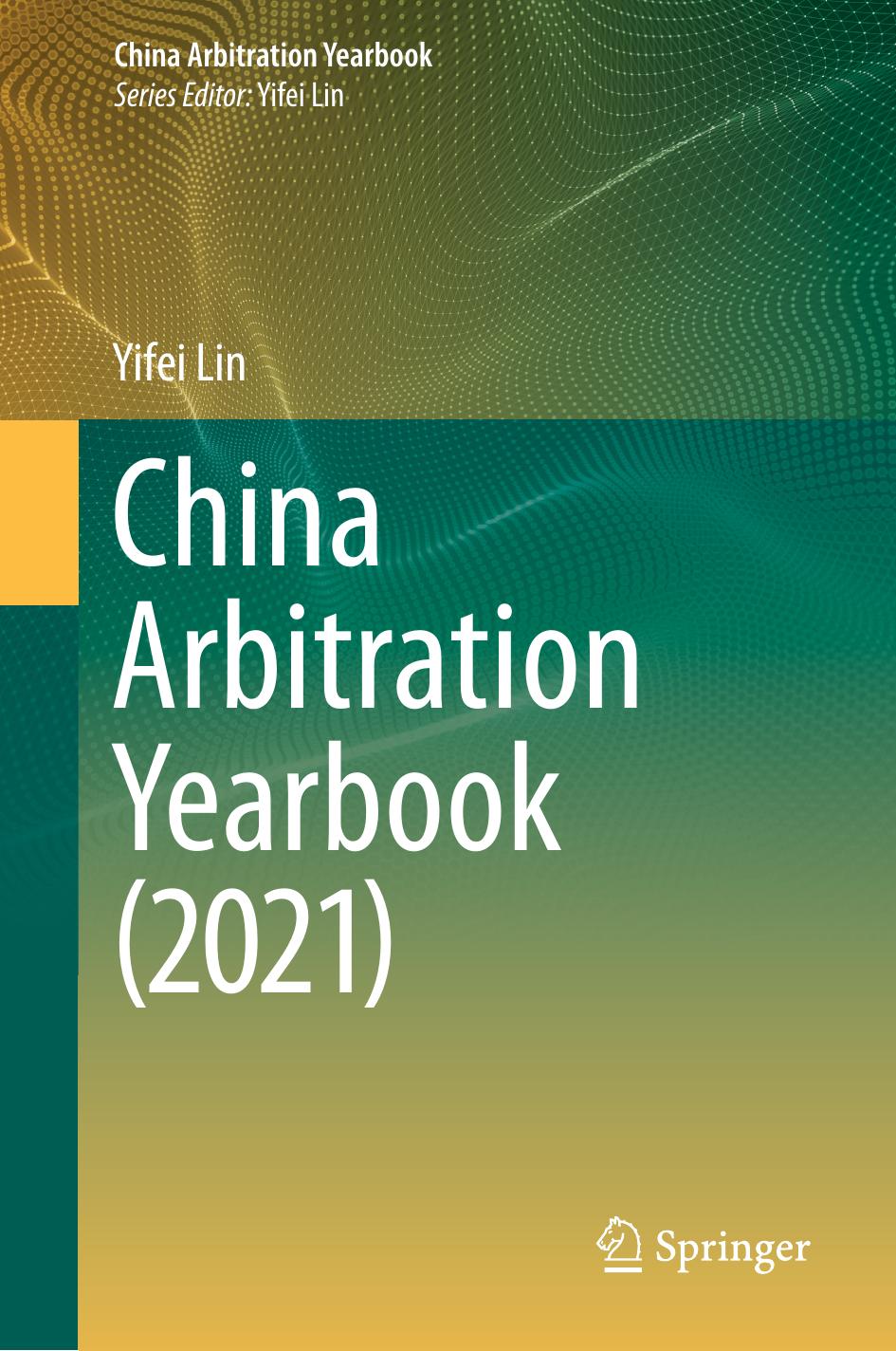 China Arbitration Yearbook (2021) by Yifei Lin