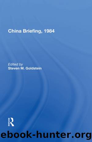 China Briefing, 1984 by Steven M. Goldstein