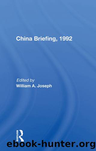 China Briefing, 1992 by William A. Joseph