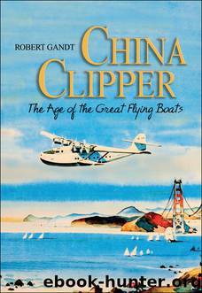 China Clipper by Robert Gandt