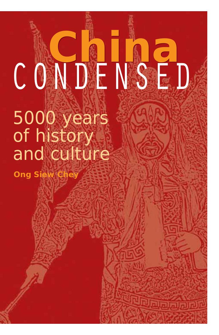 China Condensed: 5,000 Years of History and Culture by Dr. Ong Siew Chey