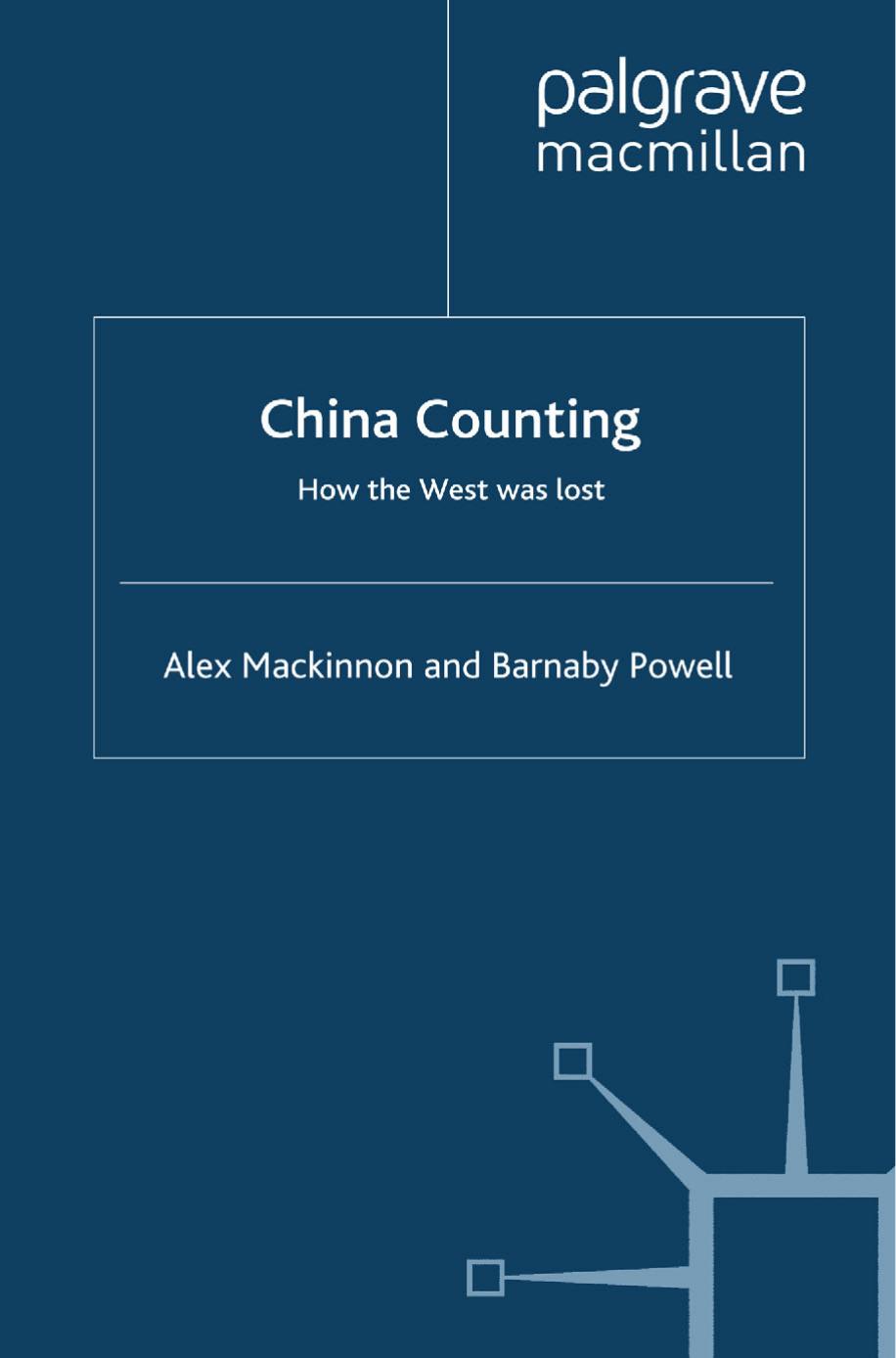 China Counting: How the West Was Lost by Alex Mackinnon Barnaby Powell (auth.)