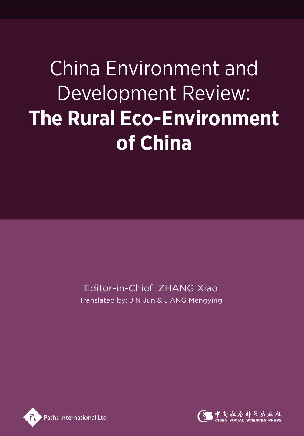 China Environment and Development Review: The Rural Eco-Environment of China by Xiao Zhang; Jun Jin; Mengying Jiang