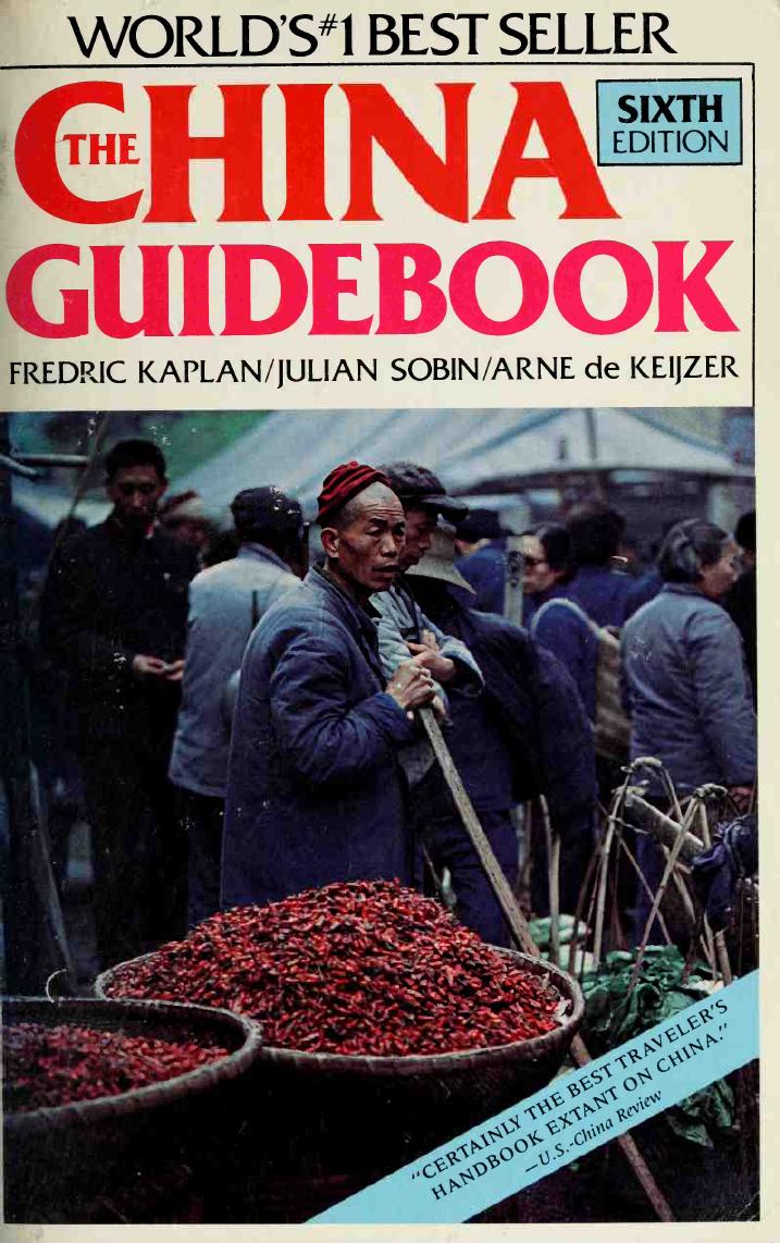 China Guidebook, 1985 by Fredric M. Kaplan