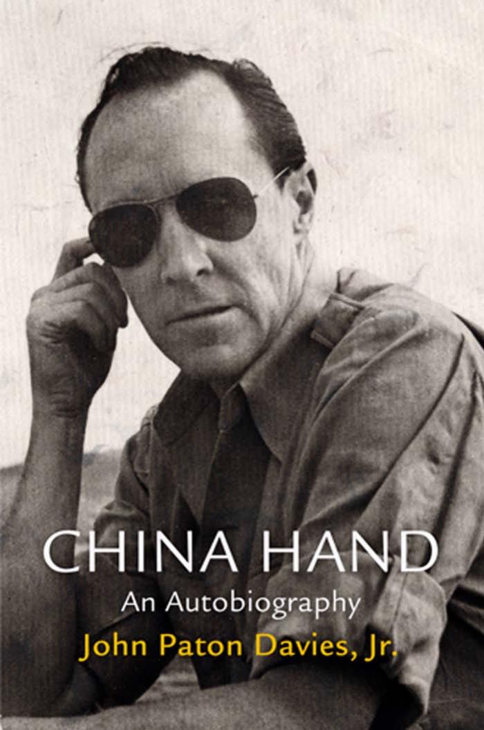 China Hand: An Autobiography by John Paton Davies Jr
