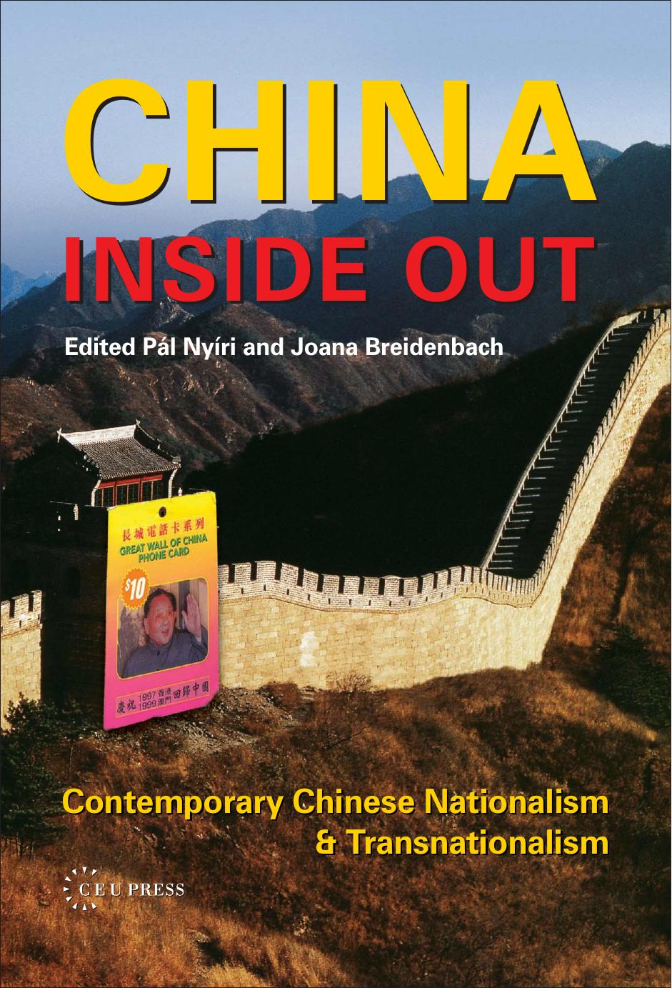 China Inside Out: Contemporary Chinese Nationalism and Transnationalism by Edited by Pal Nyiri & Johanna Breidenbach
