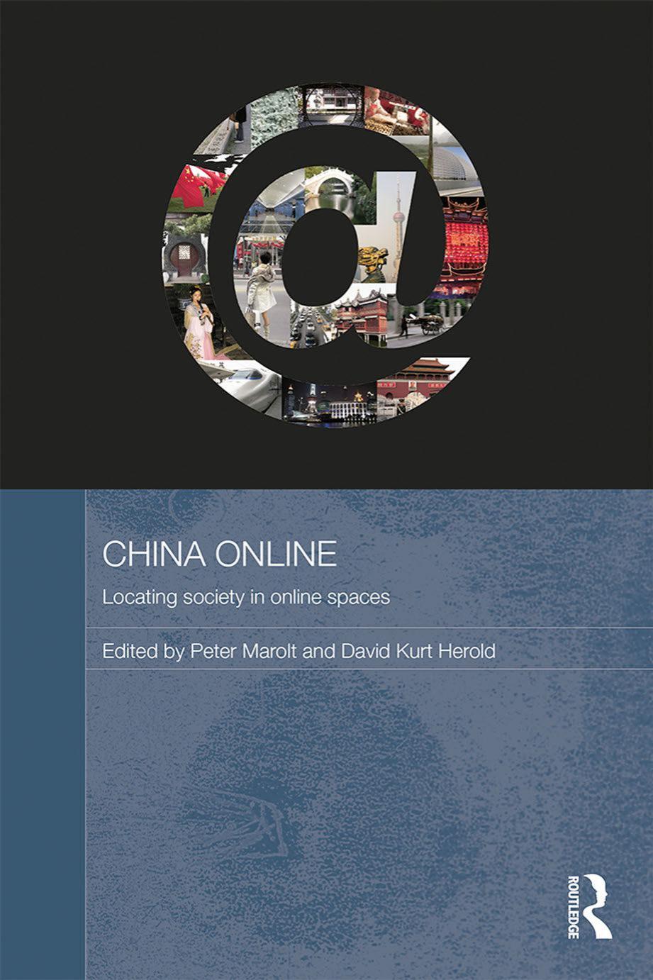 China Online: Locating Society in Online Spaces (Media, Culture and Social Change in Asia Series) by Peter Marolt & David Kurt Herold
