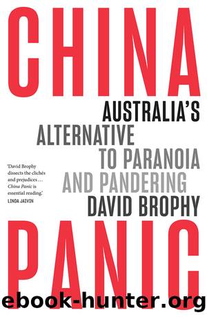 China Panic: Australia's Alternative to Paranoia and Pandering by David Brophy