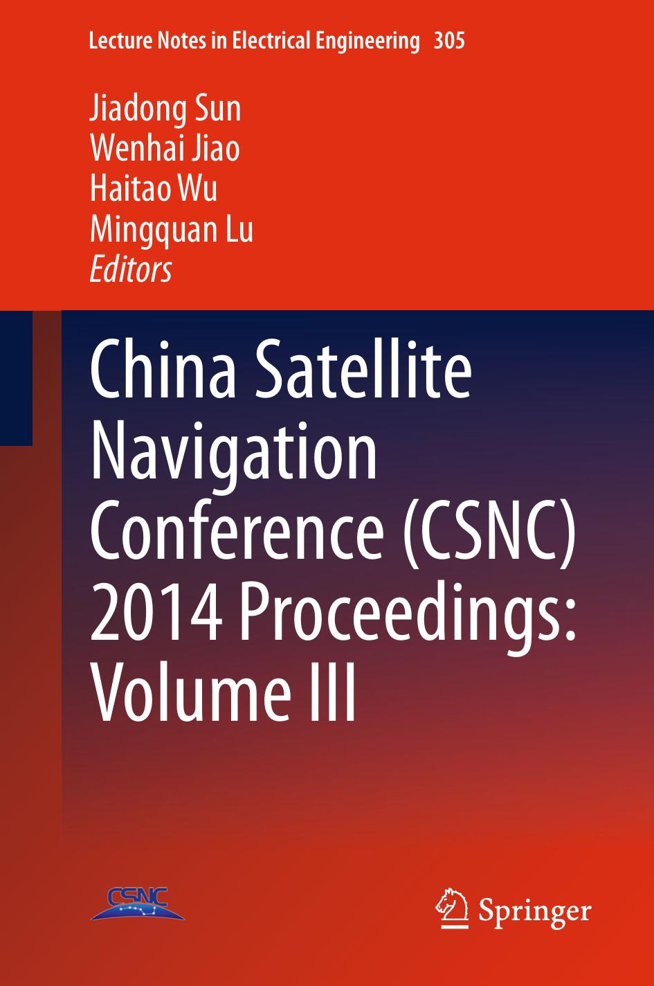 China Satellite Navigation Conference (CSNC) 2014 Proceedings: Volume III by Jiadong Sun