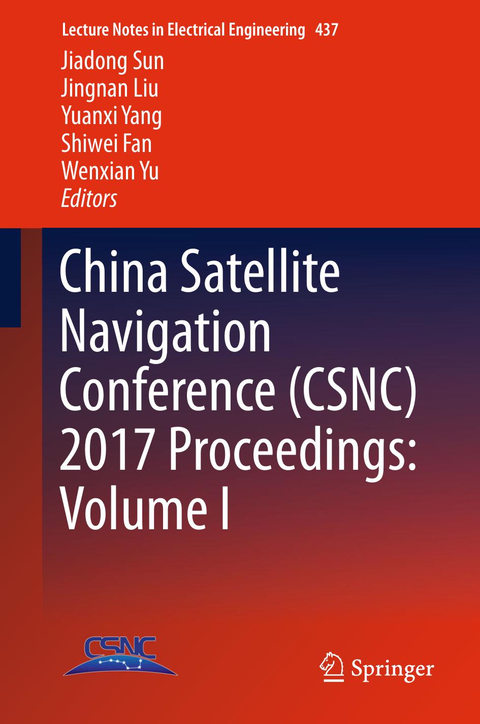 China Satellite Navigation Conference (CSNC) 2017 Proceedings: Volume I by Unknow