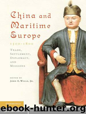 China and Maritime Europe, 1500-1800 by Jr et al Wills
