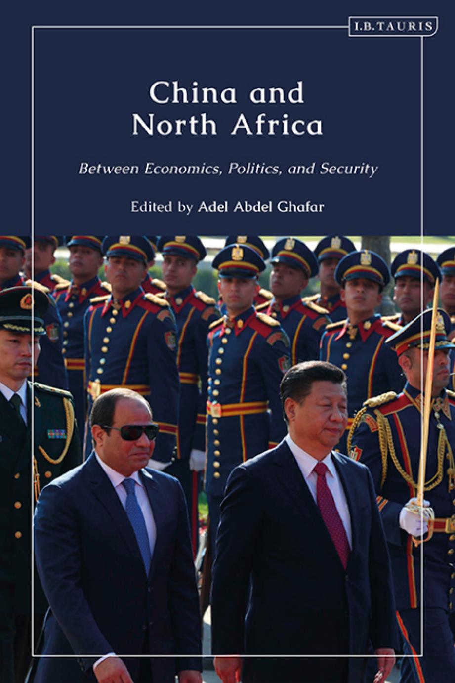 China and North Africa: Between Economics, Politics and Security by Adel Abdel Ghafar (editor)