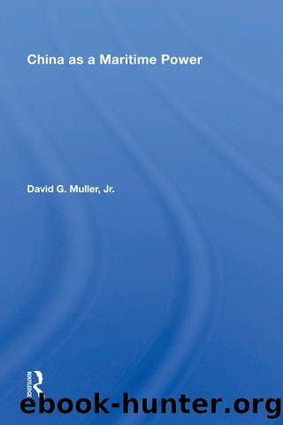 China as a Maritime Power by David G. Muller