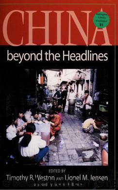 China beyond the headlines by Weston Timothy B. 1964-;Jensen Lionel M & Jensen Lionel M