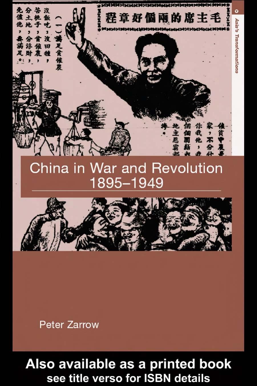 China in War and Revolution, 1895â1949 by Peter Zarrow