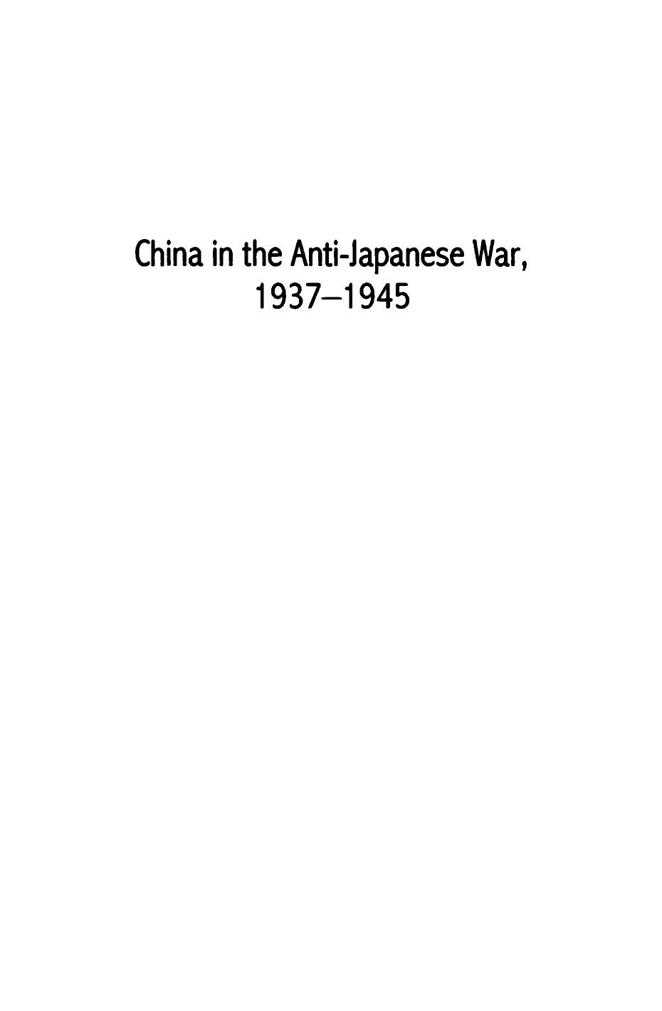 China in the Anti-Japanese War, 1937-1945: Politics, Culture, and Society by David P. Barrett