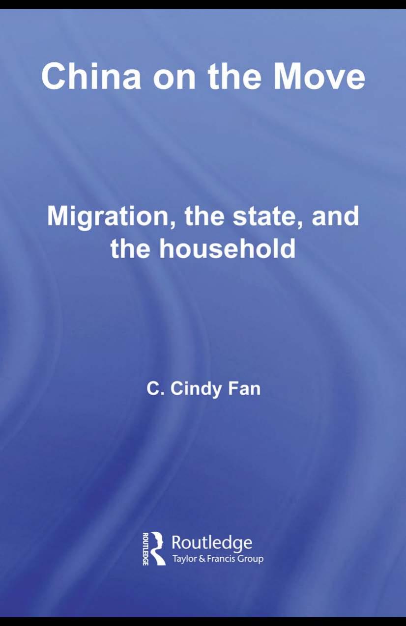 China on the Move: Migration, the state, and the household by C. Cindy Fan