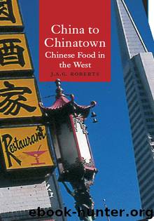 China to Chinatown by J. A. G. Roberts