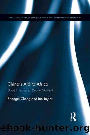 China's Aid to Africa: Does Friendship Really Matter? by Zhangxi Cheng & Ian Taylor